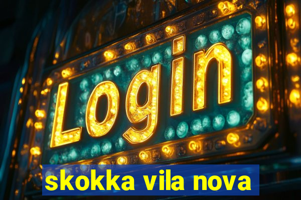 skokka vila nova